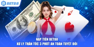 Nạp Tiền BET88
