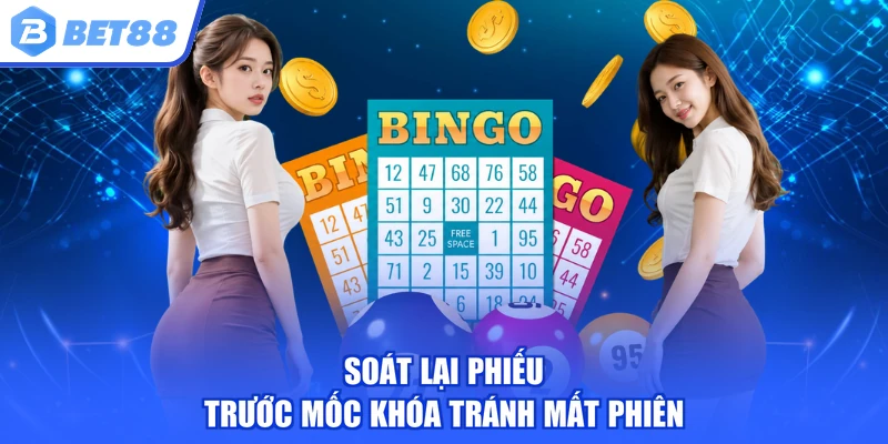 Soát lại phiếu trước mốc khóa tránh mất phiên